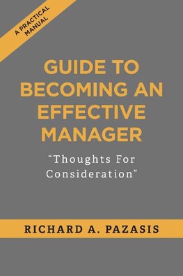 GUIDE TO BECOMING AN EFFECTIVE MANAGER
