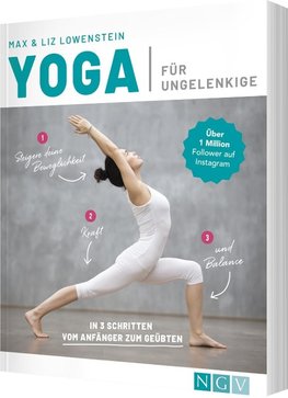 Yoga für Ungelenkige I Das Buch für Anfänger