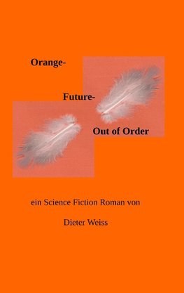 Orange Future  -   Out of Order