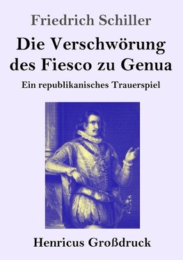 Die Verschwörung des Fiesco zu Genua (Großdruck)