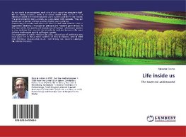 Life inside us