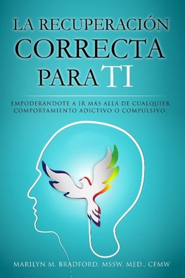 La recuperación correcta para ti  (Spanish)