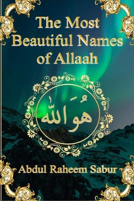 The Most Beautiful Names of Allaah