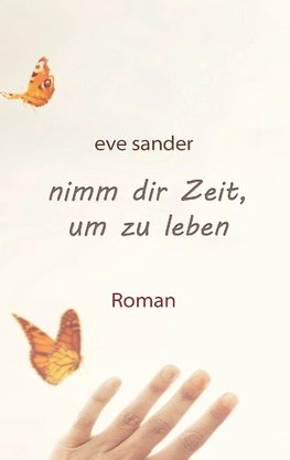 Nimm dir Zeit, um zu leben