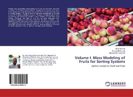 Volume I. Mass Modeling of Fruits for Sorting Systems