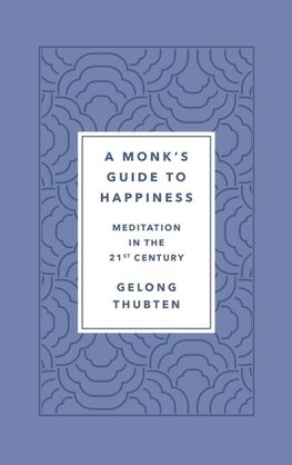 Monk's Guide to Happiness