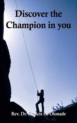 The Discover the Champion in You