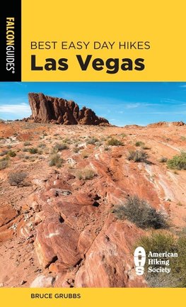 Best Easy Day Hikes Las Vegas, Second Edition