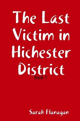 The Last Victim in Hichester