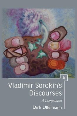 Vladimir Sorokin's Discourses