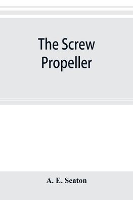The screw propeller