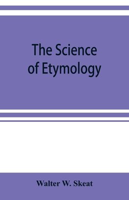 The science of etymology