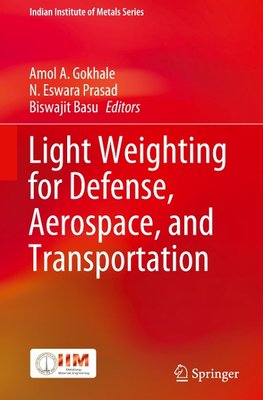 Light Weighting for Defense, Aerospace, and Transportation