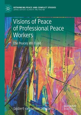 Visions of Peace of Professional Peace Workers