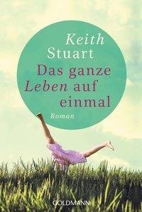Das ganze Leben auf einmal