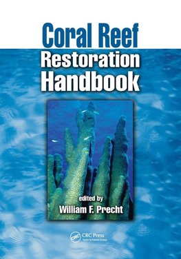Coral Reef Restoration Handbook