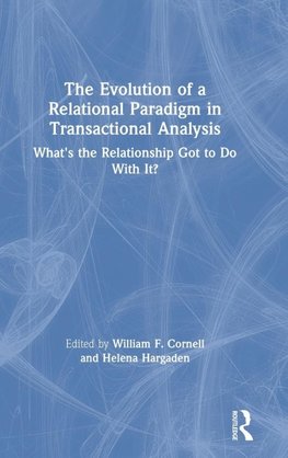 The Evolution of a Relational Paradigm in Transactional Analysis