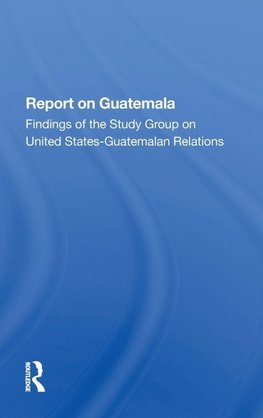 Report On Guatemala