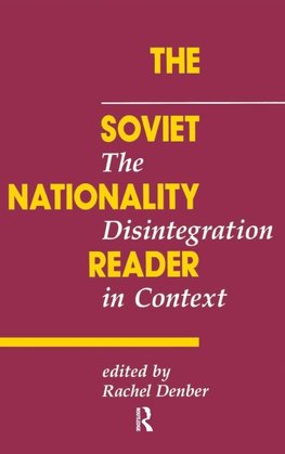 The Soviet Nationality Reader