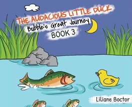 The Audacious Little Duck