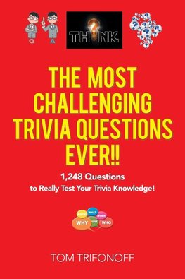 The Most Challenging Trivia Questions Ever!!