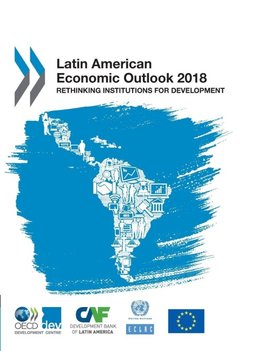Latin American Economic Outlook 2018