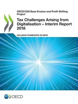 Tax Challenges Arising from Digitalisation - Interim Report 2018