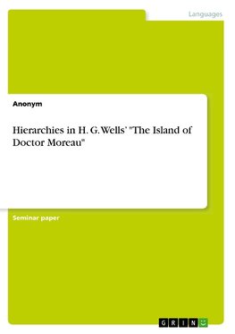 Hierarchies in H. G. Wells' "The Island of Doctor Moreau"
