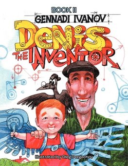 DENIS THE INVENTOR