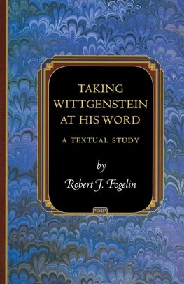 Taking Wittgenstein at His Word