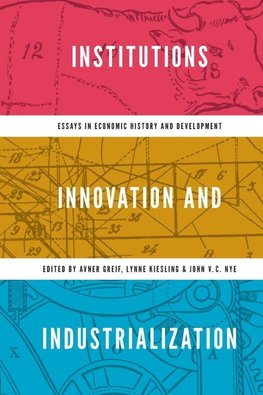 Institutions, Innovation, and Industrialization
