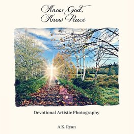 The Know God, Know Peace