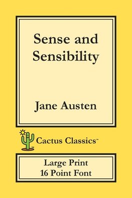 Sense and Sensibility (Cactus Classics Large Print)