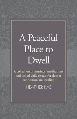 A Peaceful Place to Dwell