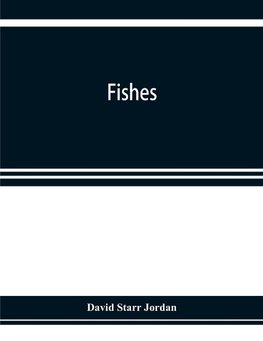 Fishes