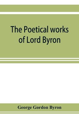 The poetical works of Lord Byron