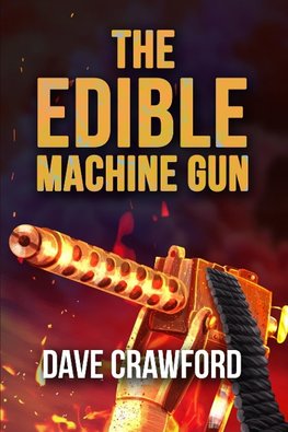 The Edible Machine Gun