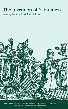 The Invention of Saintliness