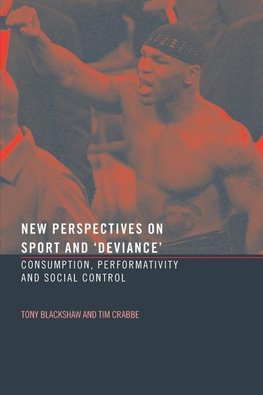 New Perspectives on Sport and 'Deviance'