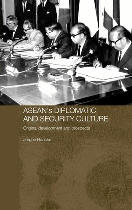 ASEAN's Diplomatic and Security Culture