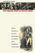 The Indian Chief as Tragic Hero
