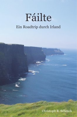Fáilte - Ein Roadtrip durch Irland
