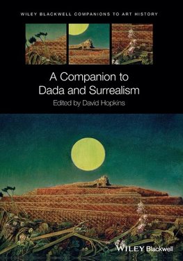 A Companion to Dada and Surrealism
