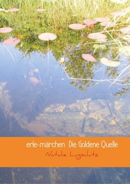 erle-märchen  Die Goldene Quelle