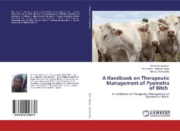 A Handbook on Therapeutic Management of Pyometra of Bitch