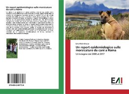 Un report epidemiologico sulle morsicature da cani a Roma