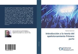 Introducción a la teoría del apelotonamiento Primera parte