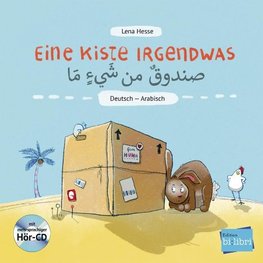Eine Kiste Irgendwas. Kinderbuch Deutsch-Arabisch mit Audio-CD