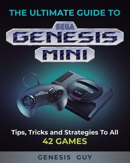 The Ultimate Guide to the Sega Genesis Mini
