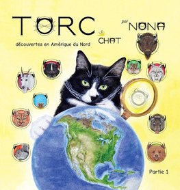TORC le CHAT de¿couvertes en Ame¿rique du Nord partie 1
